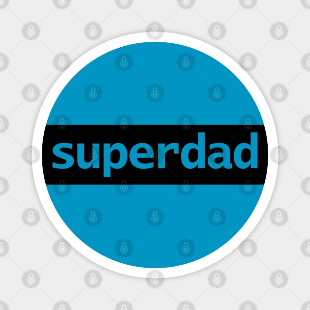 Superdad Typography Black Stripe Dad for Fathers Day Magnet by ellenhenryart